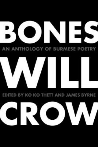 Könyv Bones Will Crow Ko Ko Thett