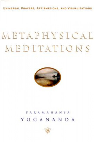 Könyv Metaphysical Meditations Paramahansa Yogananda