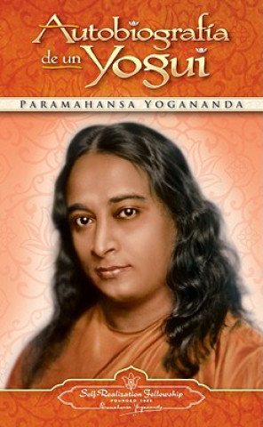 Book AUTOBIOGRAFIA DE UN YOGUI Paramahansa Yogananda