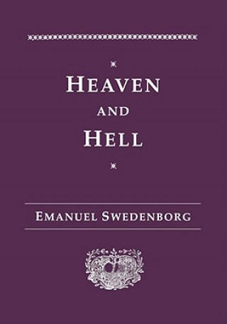 Kniha Heaven and Its Wonders and Hell Emanuel Swedenborg