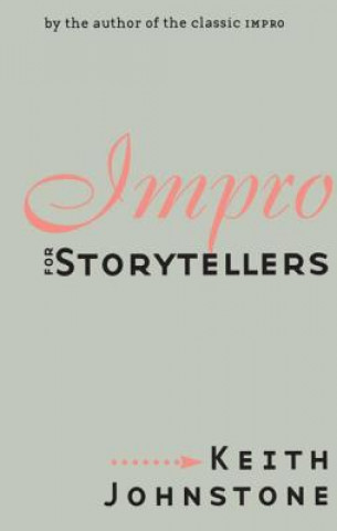 Kniha Impro for Storytellers Keith Johnstone