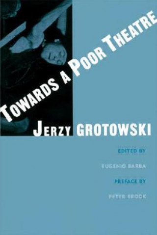 Kniha Towards a Poor Theatre Jerzy Grotowski