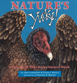 Könyv Nature's Yucky Lee Ann Landstrom