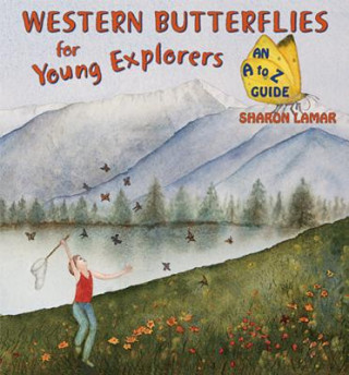 Carte Western Butterflies for Young Explorers Sharon Lamar
