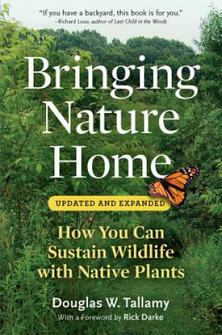 Kniha Bringing Nature Home Douglas W. Tallamy