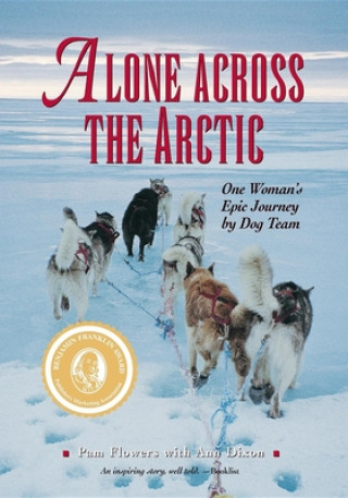 Libro Alone Across the Arctic Pam Flowers