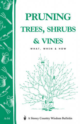 Könyv Pruning Trees Shrubs and Vines  No 54 Gardenway Book