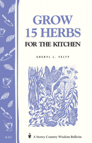 Knjiga Grow Fifteen Herbs for the Kitchen Gardenway Book