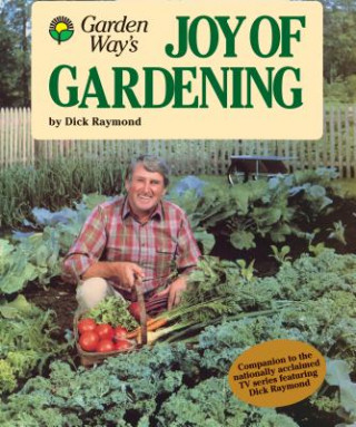 Книга Garden Way's Joy of Gardening Dick Raymond