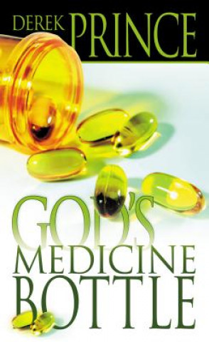 Kniha God's Medicine Bottle Derek Prince