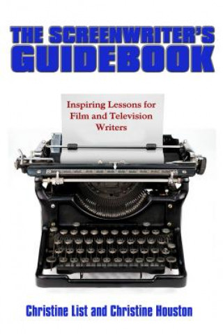 Kniha Screen Writer's Guidebook Christine List