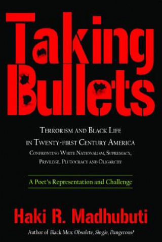 Knjiga Taking Bullets Haki R. Madhubuti