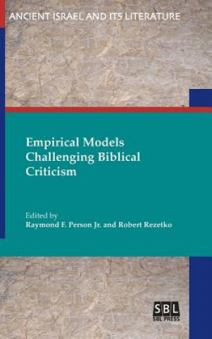Kniha Empirical Models Challenging Biblical Criticism Raymond F. Person
