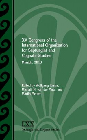 Kniha XV Congress of the International Organization for Septuagint and Cognate Studies International Organization for Septuagint and Cognate Studie