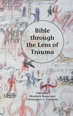 Kniha Bible through the Lens of Trauma Christopher G. Frechette