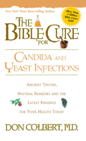 Könyv Bible Cure for Candida and Yeast Infections Don Colbert