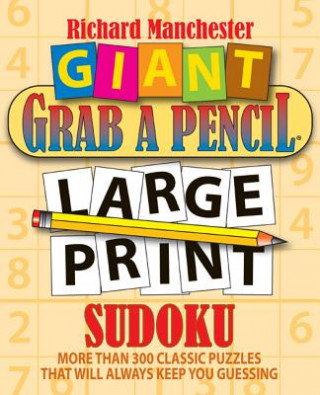 Kniha Giant Grab a Pencil Large Print Sudoku Richard Manchester