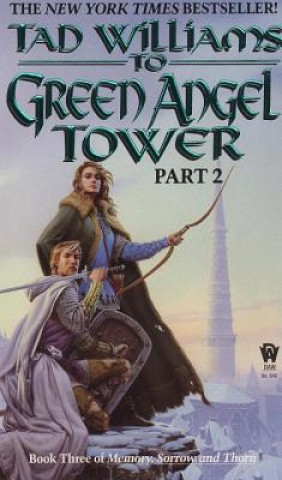 Книга To Green Angel Tower Tad Williams