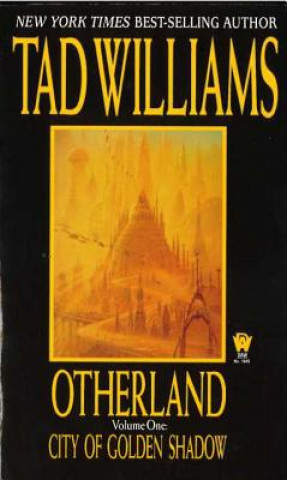 Kniha Otherland: City of Golden Shadow Tad Williams
