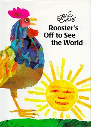 Kniha Rooster's Off to See the World Eric Carle