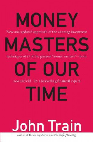 Книга Money Masters of Our Time John Train