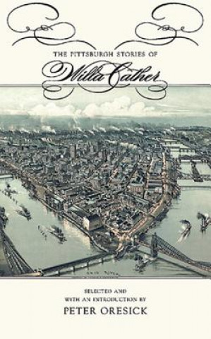 Książka Pittsburgh Stories of Willa Cather Willa Cather