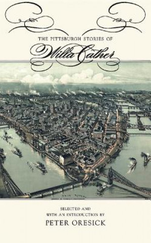 Kniha Pittsburgh Stories of Willa Cather Willa Cather