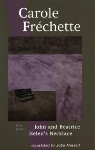 Kniha Carole Frechette Carole Frechette