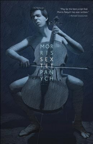 Knjiga Sextet Morris Panych