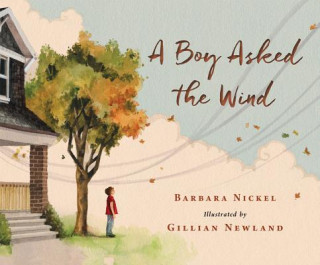 Kniha A Boy Asked the Wind Barbara Nickel