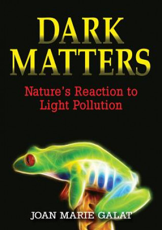 Carte Dark Matters Joan Marie Galat