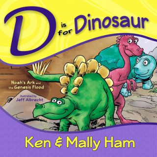 Könyv D Is for Dinosaur Ken Ham