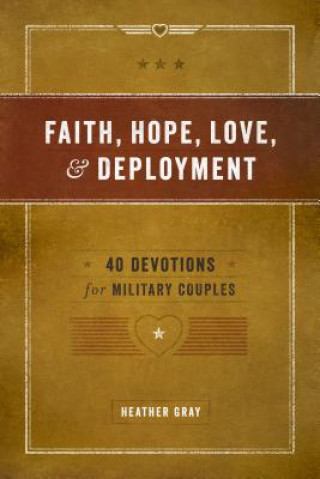 Carte Faith, Hope, Love, and Deployment Heather Gray