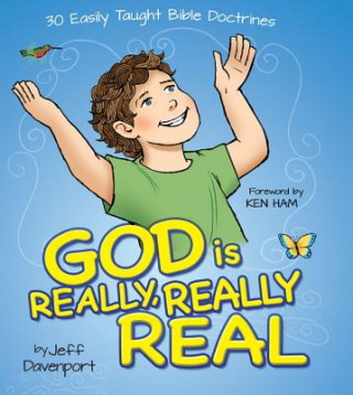 Book God Is Really, Really Real Jeff Davenport