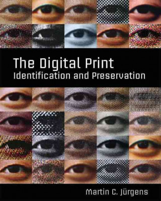 Könyv Digital Print - Identification and Preservation Martin C. Jurgens