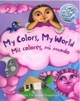 Könyv My Colors, My World / Mis colores, mi mundo Maya Christina Gonzalez