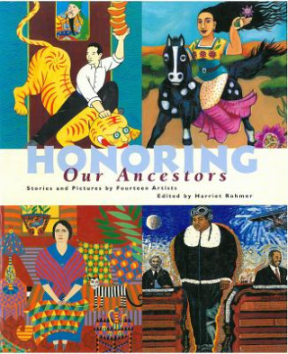 Knjiga Honoring Our Ancestors Harriet Rohmer