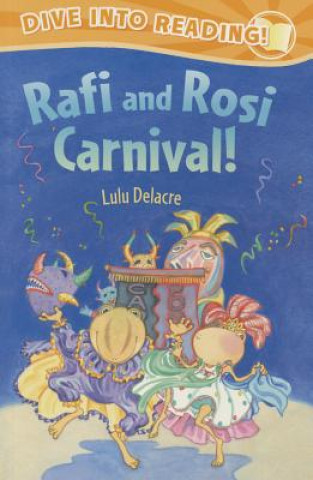 Könyv Rafi and Rosi Carnival! Lulu Delacre