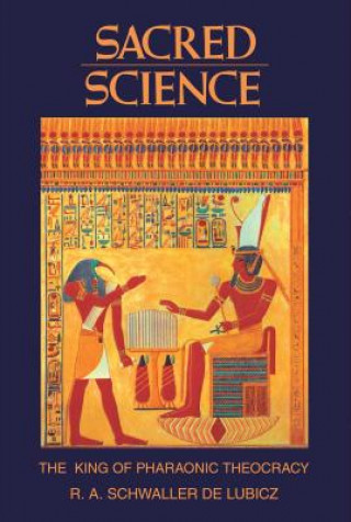 Kniha Sacred Science R. A. Schwaller De Lubicz