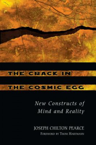 Kniha Crack in the Cosmic Egg Joseph Chilton Pearce