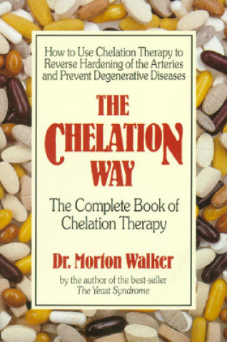 Book The Chelation Way Morton Walker