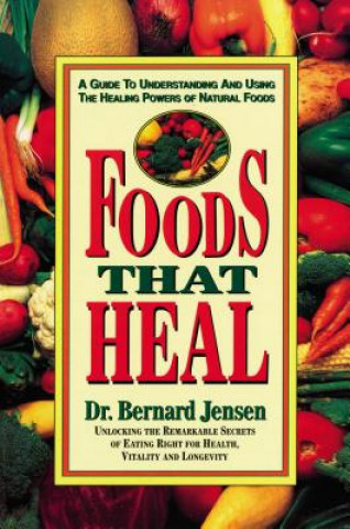 Carte Foods That Heal Bernard Jensen