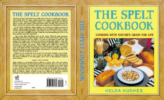 Book The Spelt Cookbook Helga Hughes