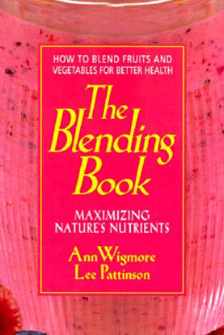 Könyv The Blending Book Ann Wigmore