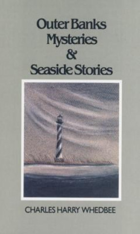 Carte Outer Banks Mysteries and Seaside Stories Charles H. Whedbee