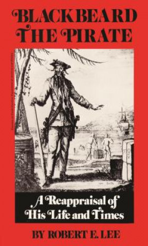 Kniha Blackbeard the Pirate Robert Earl Lee