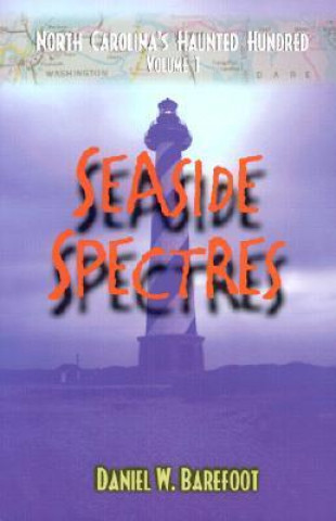 Kniha Seaside Spectres Daniel W. Barefoot