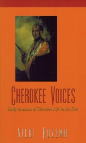 Kniha Cherokee Voices Vicki Rozema