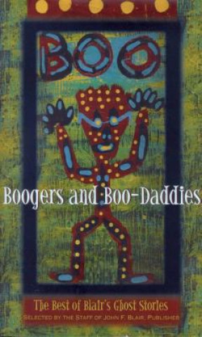 Kniha Boogers and Boo-Daddies John F. Blair Publishing