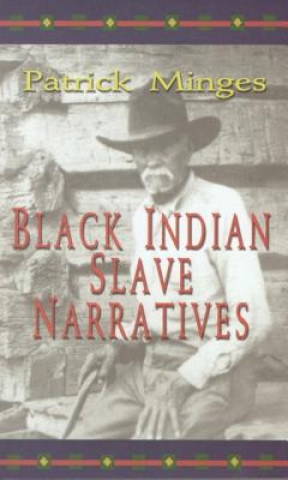 Carte Black Indian Slave Narratives Patrick Minges